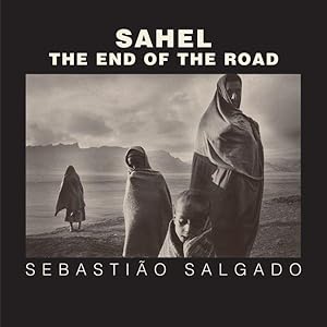 Immagine del venditore per Sahel : The End of the Road venduto da GreatBookPrices