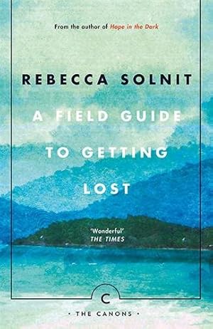 Image du vendeur pour Field Guide to Getting Lost mis en vente par GreatBookPrices