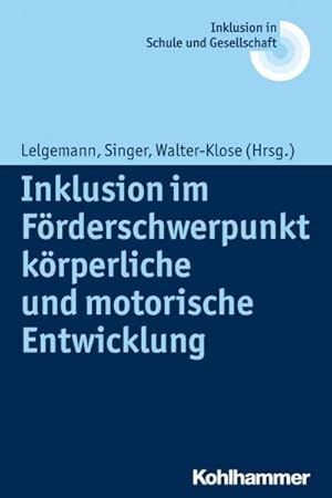 Immagine del venditore per Inklusion Im Forderschwerpunkt Korperliche Und Motorische Entwicklung -Language: german venduto da GreatBookPrices