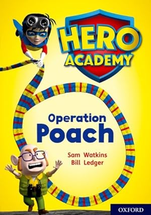 Seller image for Hero Academy: Oxford Level 11, Lime Book Band: Operation Poach for sale by GreatBookPrices