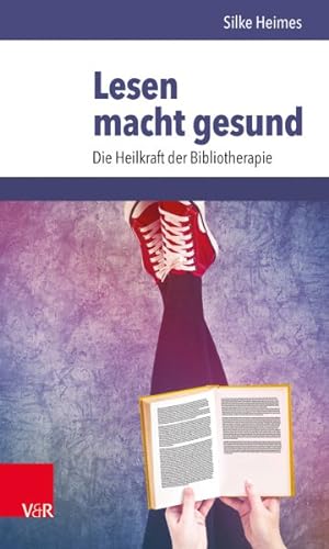 Imagen del vendedor de Lesen Macht Gesund : Die Heilkraft Der Bibliotherapie -Language: german a la venta por GreatBookPrices