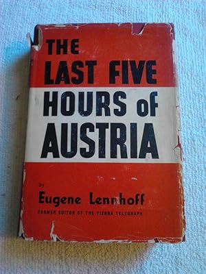 Imagen del vendedor de The Last Five Hours of Austria a la venta por The Librarian's Books