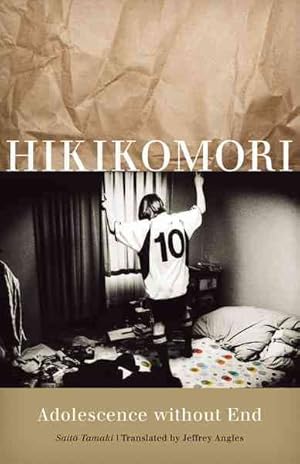 Immagine del venditore per Hikikomori : Adolescence Without End venduto da GreatBookPrices