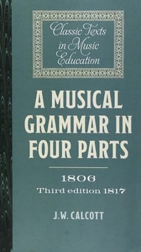 Image du vendeur pour Musical Grammar in Four Parts mis en vente par GreatBookPrices