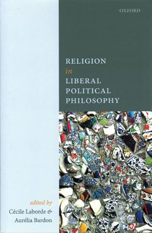 Bild des Verkufers fr Religion in Liberal Political Philosophy zum Verkauf von GreatBookPrices