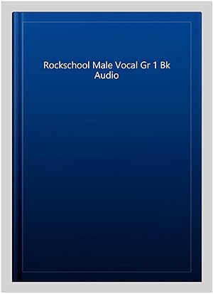 Seller image for Rockschool Male Vocal Gr 1 Bk Audio for sale by GreatBookPrices