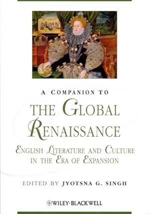 Seller image for Companion to the Global Renaissance : English Literature and Culture in the Era of Expansion for sale by GreatBookPrices