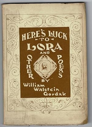 Seller image for Here's luck to Lora and other poems for sale by Rulon-Miller Books (ABAA / ILAB)