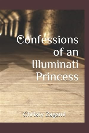 Seller image for Confessions of an Illuminati Princess for sale by GreatBookPrices