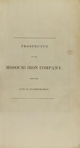 Prospectus of the Missouri Iron Company, with the acts of incorporation