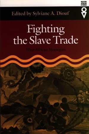 Seller image for Fighting the Slave Trade : West African Strategies for sale by GreatBookPrices
