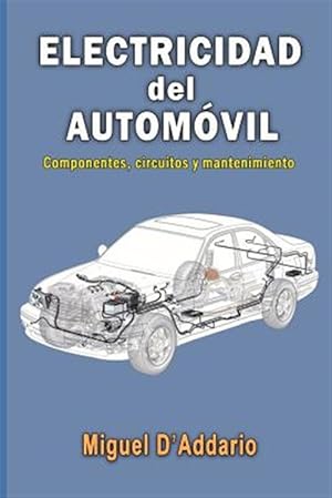 Seller image for Electricidad Del Automvil : Componentes, Circuitos Y Mantenimiento -Language: spanish for sale by GreatBookPrices