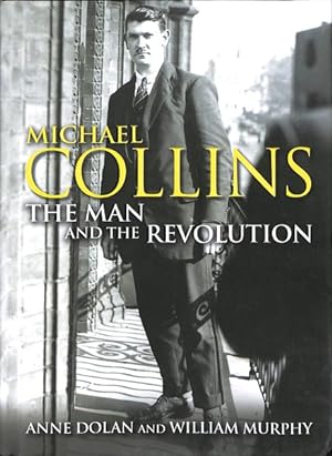 Immagine del venditore per Michael Collins : The Man and the Revolution venduto da GreatBookPrices