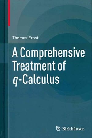 Seller image for Comprehensive Treatment of q-Calculus for sale by GreatBookPrices