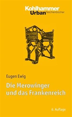 Image du vendeur pour Die Merowinger Und Das Frankenreich : Mit Literaturnachtragen Von Ulrich Nonn -Language: German mis en vente par GreatBookPrices