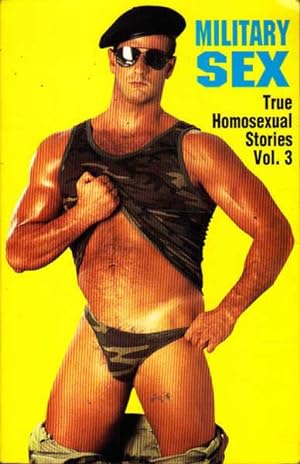 Seller image for Military Sex: True Homosexual Stories, Volume 3 for sale by Goulds Book Arcade, Sydney