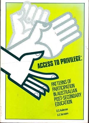 Seller image for Access to Privilege: Patterns of Participation in Australian Post-Secondary Education for sale by Goulds Book Arcade, Sydney
