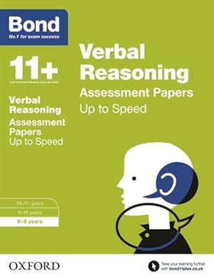 Immagine del venditore per Bond 11+: Verbal Reasoning: Up to Speed Papers : 8-9 Years venduto da GreatBookPrices