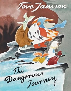 Imagen del vendedor de Dangerous Journey : A Tale of Moomin Valley a la venta por GreatBookPrices