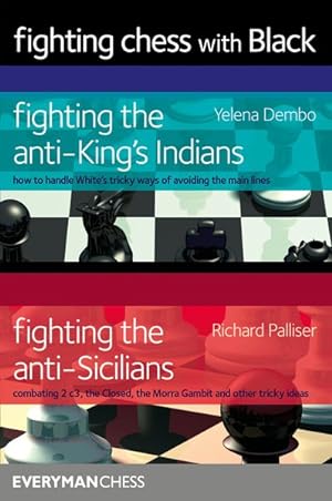 Immagine del venditore per Fighting Chess With Black : Fighting the Anti-king's Indians / Fighting the Anti-sicilians venduto da GreatBookPrices