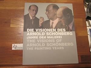 Seller image for Die Visionen des Arnold Schnberg. Jahre der Malerei : [anlsslich der Ausstellung Die Visionen des Arnold Schnberg. Jahre der Malerei, in der Schirn-Kunsthalle, 15. Februar - 28. April 2002] = The visions of Arnold Schnberg. The painting years. hrsg. von Max Hollein ; Blaženka Perica. Mit Beitr. von Otto Breicha . [bers.: Rita Hummel .] for sale by Antiquariat im Kaiserviertel | Wimbauer Buchversand