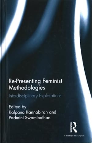 Seller image for Re-Presenting Feminist Methodologies : Interdisciplinary Explorations for sale by GreatBookPrices