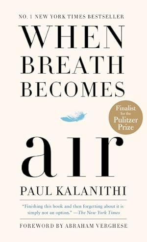 Imagen del vendedor de When Breath Becomes Air a la venta por GreatBookPrices