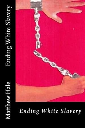 Seller image for Ending White Slavery for sale by GreatBookPrices