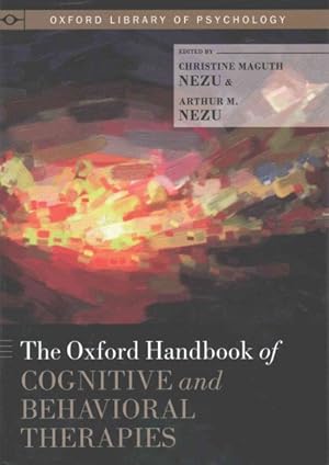 Image du vendeur pour Oxford Handbook of Cognitive and Behavioral Therapies mis en vente par GreatBookPrices