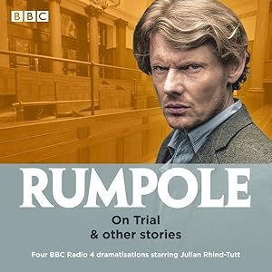 Bild des Verkufers fr Rumpole: on Trial & Other Stories : Four BBC Radio 4 Dramatisations zum Verkauf von GreatBookPrices