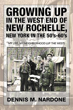 Bild des Verkufers fr Growing Up in the West End of New Rochelle, New York in the 50's-60's : My Life, My Neighborhood (Up the West) zum Verkauf von GreatBookPrices