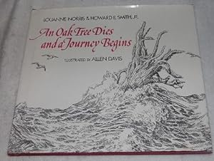 Seller image for An Oak Tree Dies and a Journey Begins for sale by Pheonix Books and Collectibles