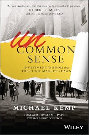 Seller image for Uncommon Sense : Investment Wisdom Since the Stock Market's Dawn for sale by GreatBookPrices