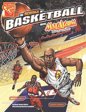 Seller image for Science of Basketball With Max Axiom, Super Scientist for sale by GreatBookPrices