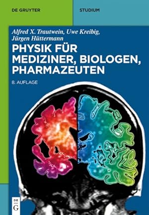 Bild des Verkufers fr Physik Fr Mediziner, Biologen, Pharmazeuten/ Physics for Doctors, Biologists, Pharmacists -Language: german zum Verkauf von GreatBookPrices