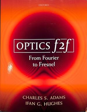 Image du vendeur pour Optics f2f : From Fourier to Fresnel mis en vente par GreatBookPrices
