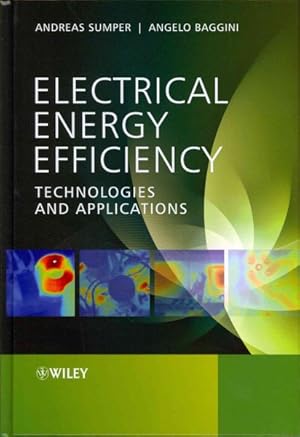 Imagen del vendedor de Electrical Energy Efficiency : Technologies and Applications a la venta por GreatBookPrices