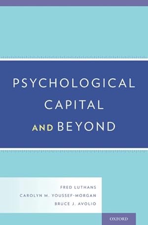 Image du vendeur pour Psychological Capital and Beyond mis en vente par GreatBookPrices