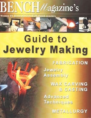 Immagine del venditore per Bench Magazine's Guide to Jewelry Making : A Compilation for 56 Articles, by 12 Master Jewelers, Arranged into 5 Categories venduto da GreatBookPrices