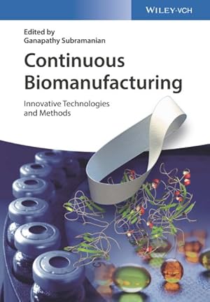 Seller image for Continuous Biomanufacturing : Innovative Technologies and Methods for sale by GreatBookPrices