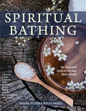Immagine del venditore per Spiritual Bathing: Healing Rituals and Traditions from Around the World venduto da GreatBookPrices