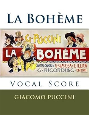 Immagine del venditore per La Boheme - Vocal Score : Ricordi Edition, 1917 venduto da GreatBookPrices
