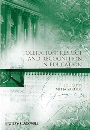 Immagine del venditore per Toleration, Respect and Recognition in Education venduto da GreatBookPrices