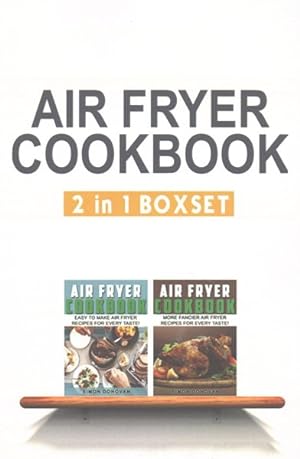 Bild des Verkufers fr Air Fryer Cookbook : Easy to Make Air Fryer Recipes for Every Taste! 2 in 1 zum Verkauf von GreatBookPrices