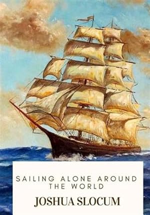 Seller image for Sailing Alone Around the World for sale by GreatBookPrices