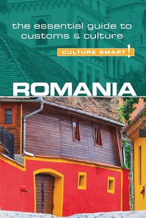 Imagen del vendedor de Culture Smart! Romania : The Essential Guide to Customs & Culture a la venta por GreatBookPrices