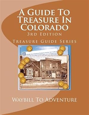 Seller image for Guide to Treasure in Colorado for sale by GreatBookPrices