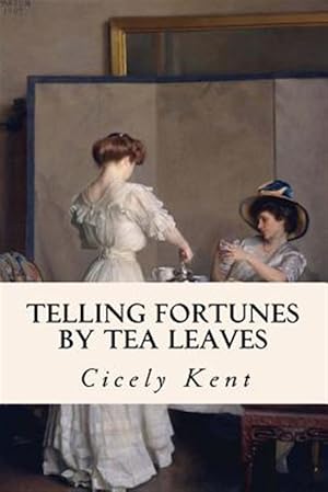 Seller image for Telling Fortunes by Tea Leaves for sale by GreatBookPrices