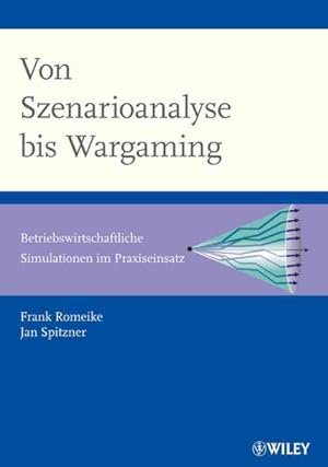 Seller image for Von Szenarioanalyse Bis Wargaming : Betriebswirtschaftliche Simulationen Im Praziseinsatz -Language: german for sale by GreatBookPrices