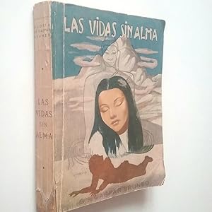 Seller image for Las vidas sin alma (Primera edicin) for sale by MAUTALOS LIBRERA